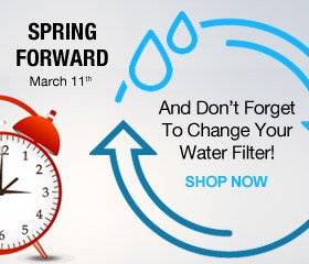 Change your clocks and your water filters