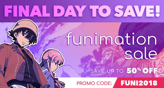 FINAL DAY TO SAVE in our Funimation Sale!