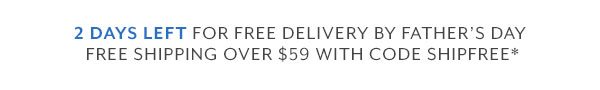 Free Shipping by Father’s Day