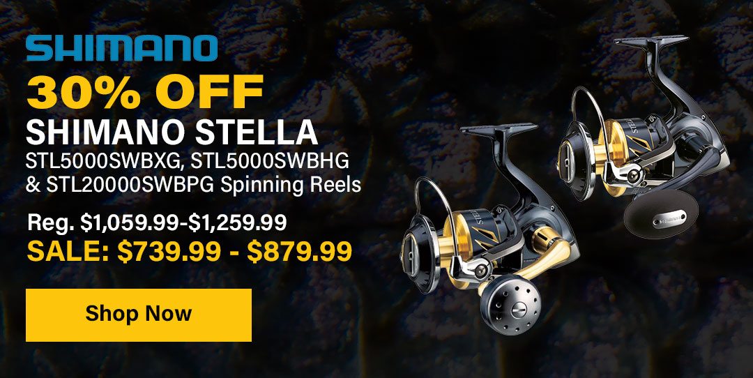 30% OFF Shimano Stella STL5000SWBXG & STL5000SWBHG Spinning Reels