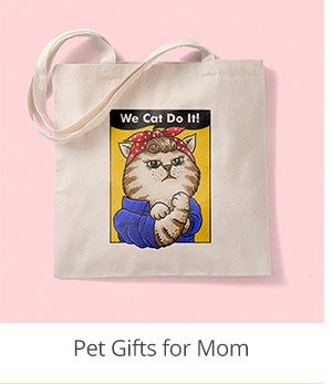 Pet Gifts for Mom