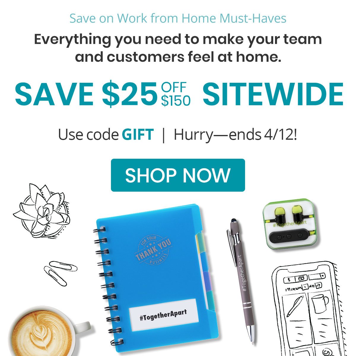 Take $25 off $150. Use code GIFT. Hurry, ends 4/12!