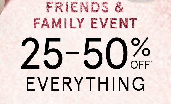 25-50% Off Everything