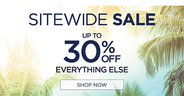 Sitewide Sale - Up to 30% Off Everything