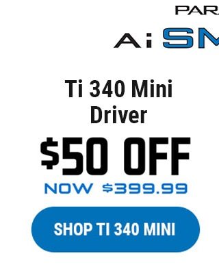 Paradym Ai Smoke Ti 340 Mini Driver | $50 Off | Now $399.99 | Shop Now