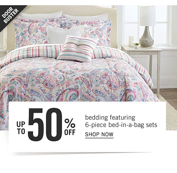 Up to 50% off bedding featuring 6-piece bed-in-a-bag sets. Shop Now.