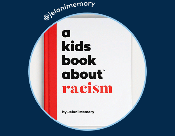 A Kids Book About Racism. By Jelani Memory.