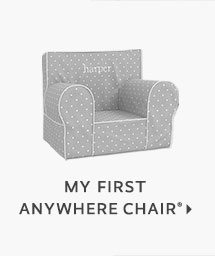 MY FIRST ANYWHERE CHAIR