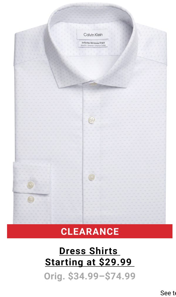 Clearance Dress Shirts Starting at $29.99 Orig. $34.99-$74.99