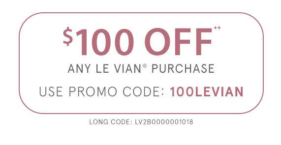 $100 Off Any Le Vian Purchase with Promo Code 100LEVIAN