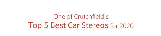 One of Crutchfield’s Top 5 Best Car Stereos for 2020