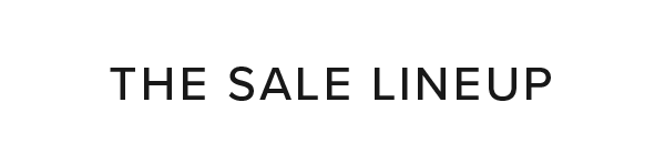 The sale lineup