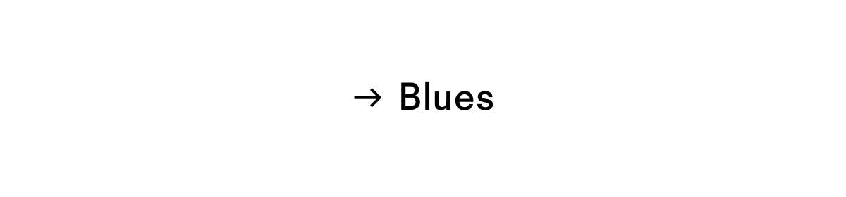 Blues