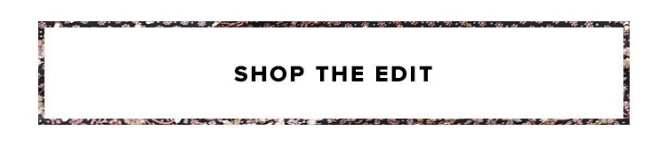 Shop the Collection Edit