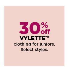 30% off vylette clothing for juniors. shop now.