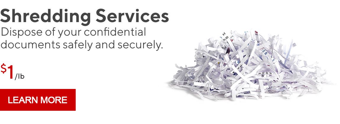 Shredding Services | Dispose of your confidential documents safely and securely. LEARN MORE