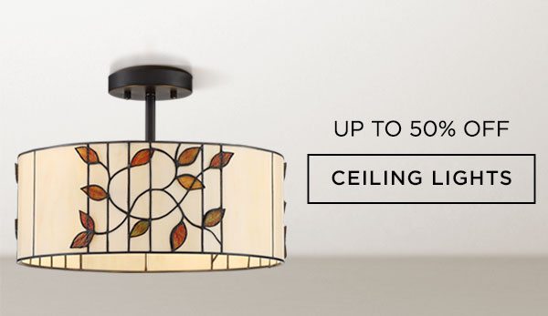 Up To 50% Off - Ceiling Lights