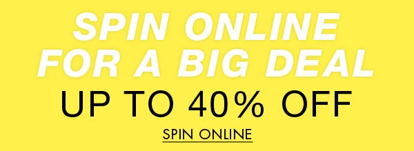 Spin online for a big deal. Up to 40% off. Spin online.