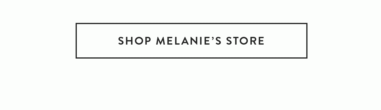 Shop Melanie's Store