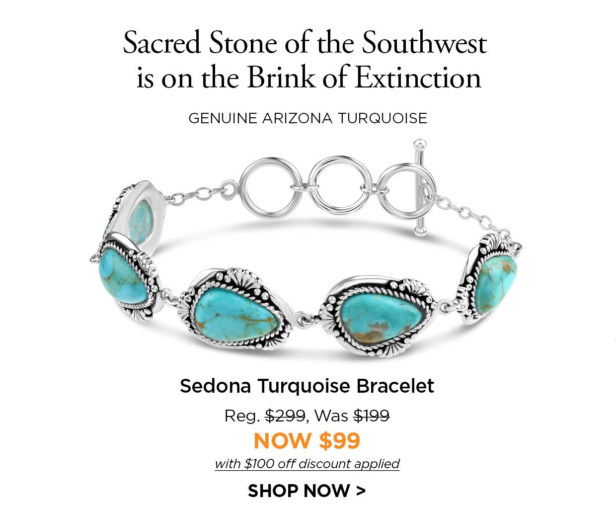 Sacred Stone of the Southwest is on the Brink of Extinction. GENUINE ARIZONA TURQUOISE. Sedona Turquoise Bracelet Reg. $299, Was $199, NOW $99 with $100 off discount applied