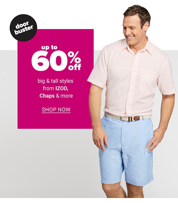 Up to 60% off Big & Tall Styles - Shop Now