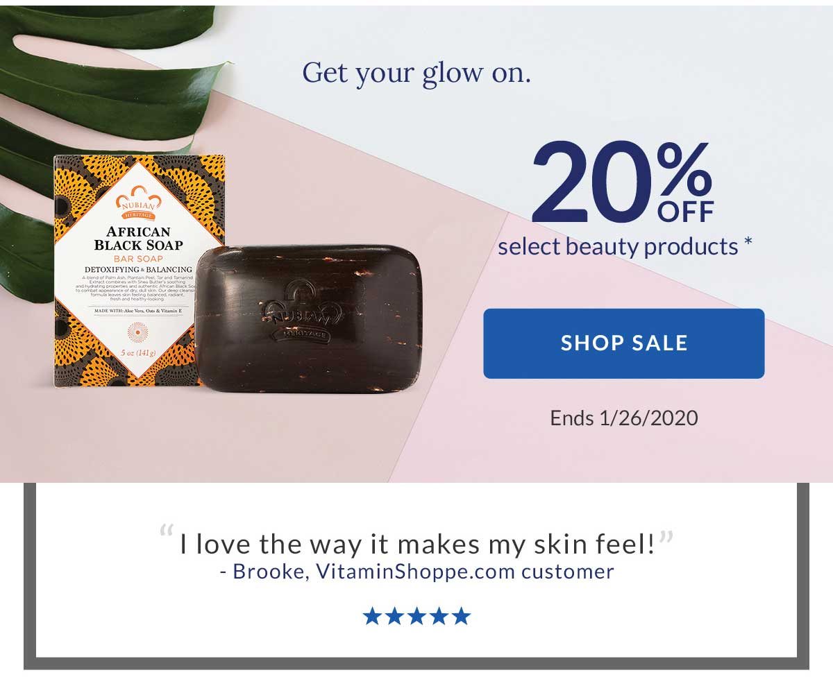 get your glow on. | 20% off select beauty products | shop sale | ends 1/26/2020