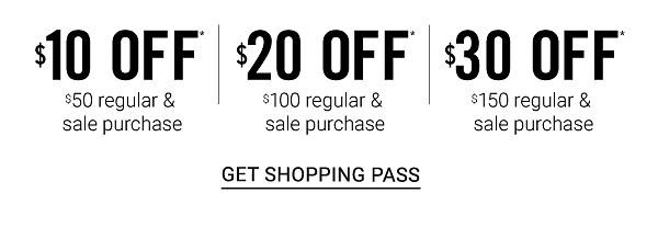 Spring Stock Up Sale! $10 off $50 | $20 off $100 | $30 off $150 Regular & Sale Purchase excludes Bonus Buys - Get Shopping Pass