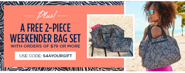 Plus! Free 2-Piece Weekender Bag Set