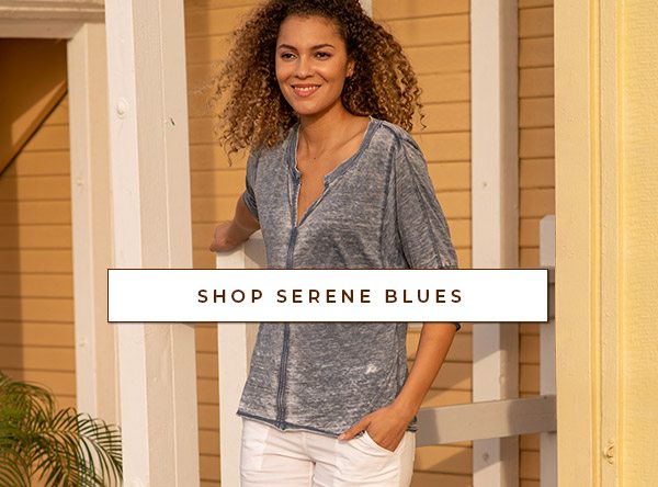 Shop Serene Blues »