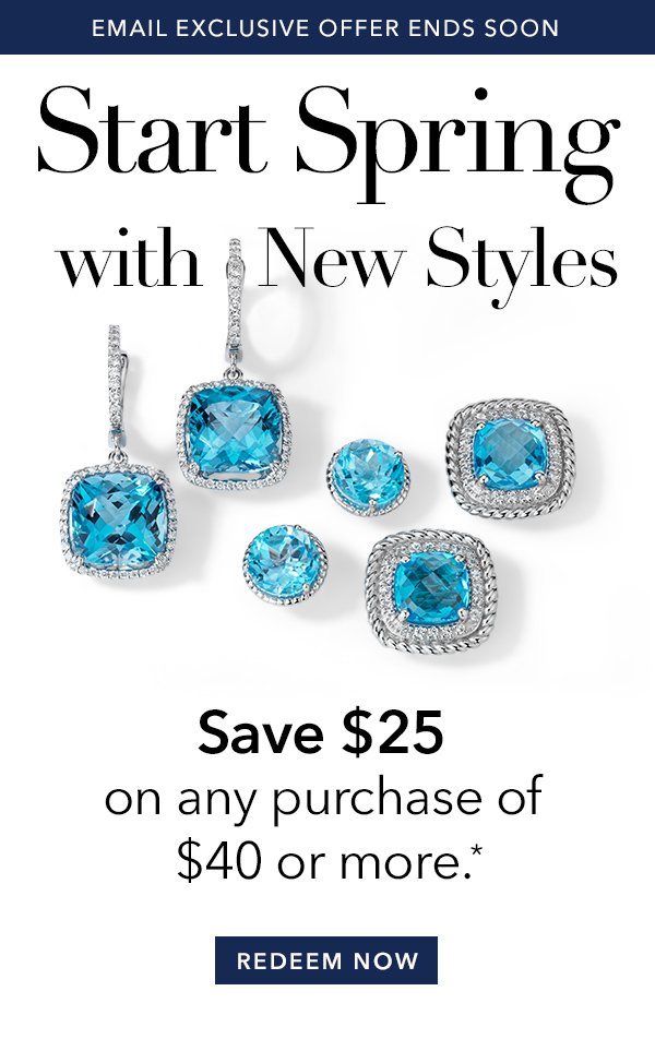 Start Spring With New Styles. Shop Now And Save $25.