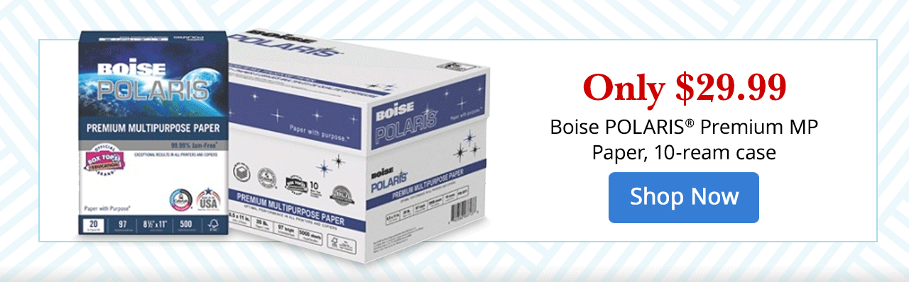 Only $29.99 Boise 10-ream paper case. Shop Now