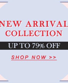 NEW ARRIVAL COLLECTION