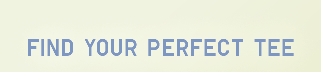 HEADER - FIND YOUR PERFECT