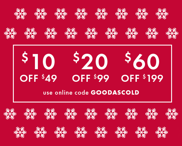 USE ONLINE CODE GOODASCOLD