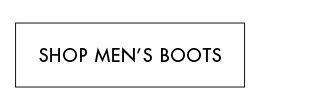 SHOP MEN'S BOOTS