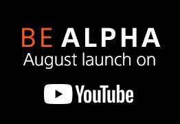 BE ALPHA August launch on YouTube