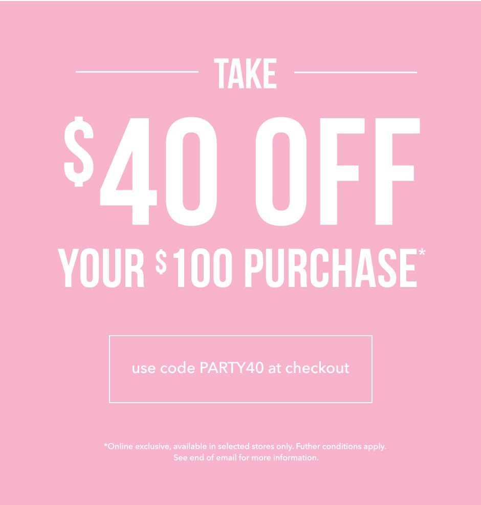 $40 off $100 purchase!