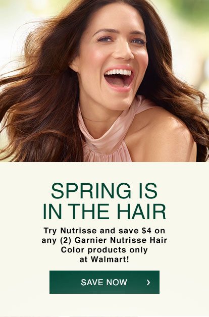 SPRING IS IN THE HAIR - Try Nutrisse and save $4 on any - 2 - Gamier Nutrisse Hair Color products only at Walmart! - SAVE NOW >