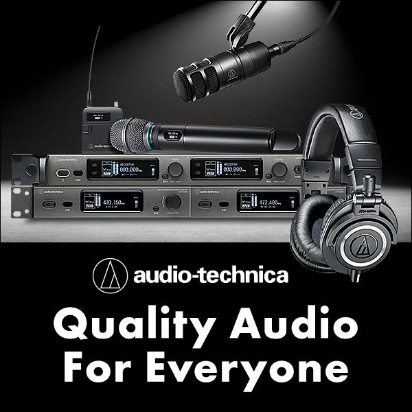 Audio-Technica - Quality Audio For Everyone