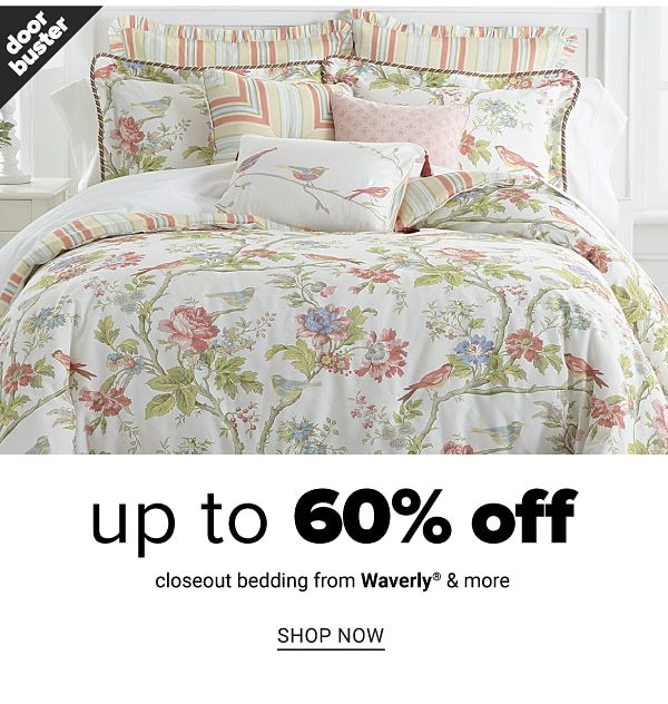 Up to 60% off Closeout Bedding - Shop Now