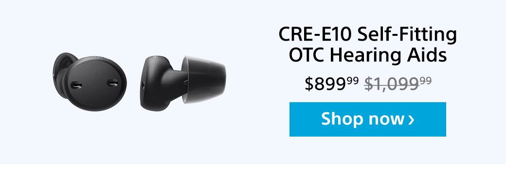 CRE-E10 Self-Fitting OTC Hearing Aids | Shop now