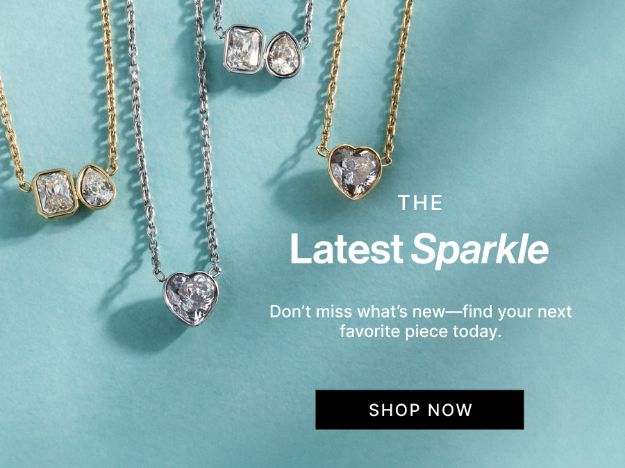 The Latest Sparkle | SHOP NOW