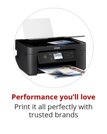 Performance you’ll love Print it all perfectly with trusted brands