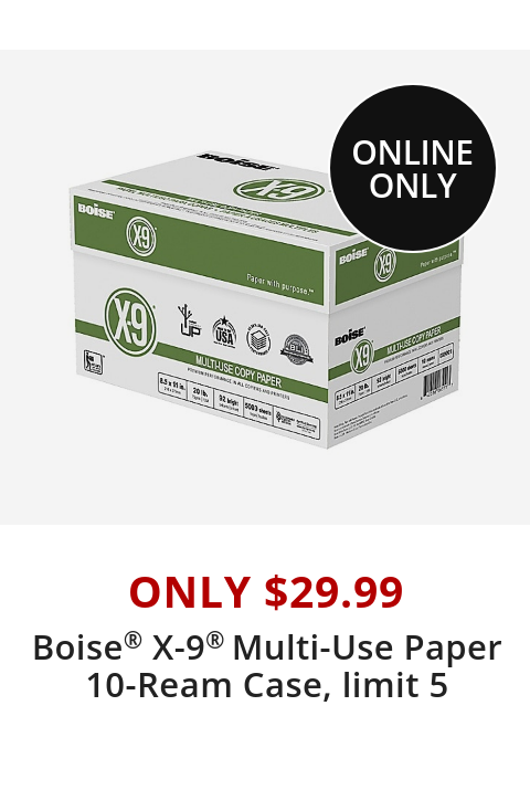 $29.99 Boise X9 10-ream paper