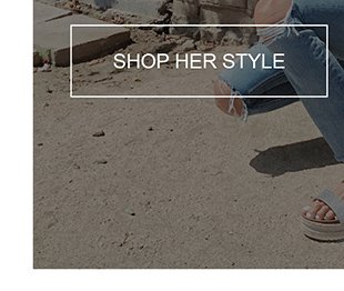 SHOP HER STYLE