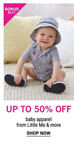 Bonus Buy - Up to 50% off baby apparel from Little Me & more. Shop Now.