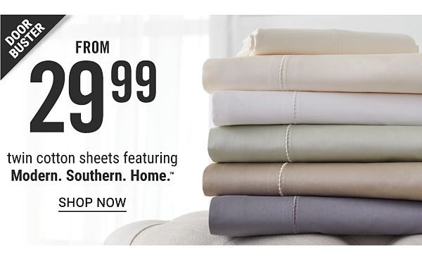 Doorbuster - Twin cotton sheets featuring Modern. Southern. Home. from $29.99. Shop Now.