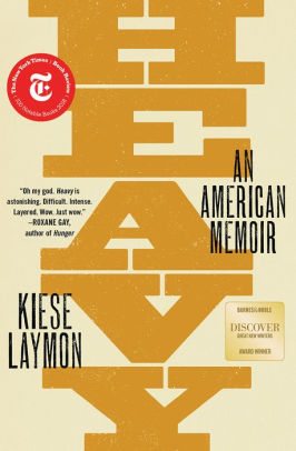 BOOK | Heavy: An American Memoir (Barnes & Noble Discover Award Winner) by Kiese Laymon