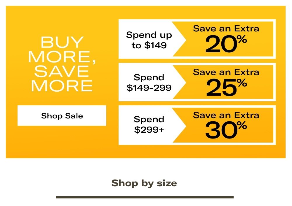 Buy More, Save More Sale - Save Up To 30% - Extra Savings Sitewide