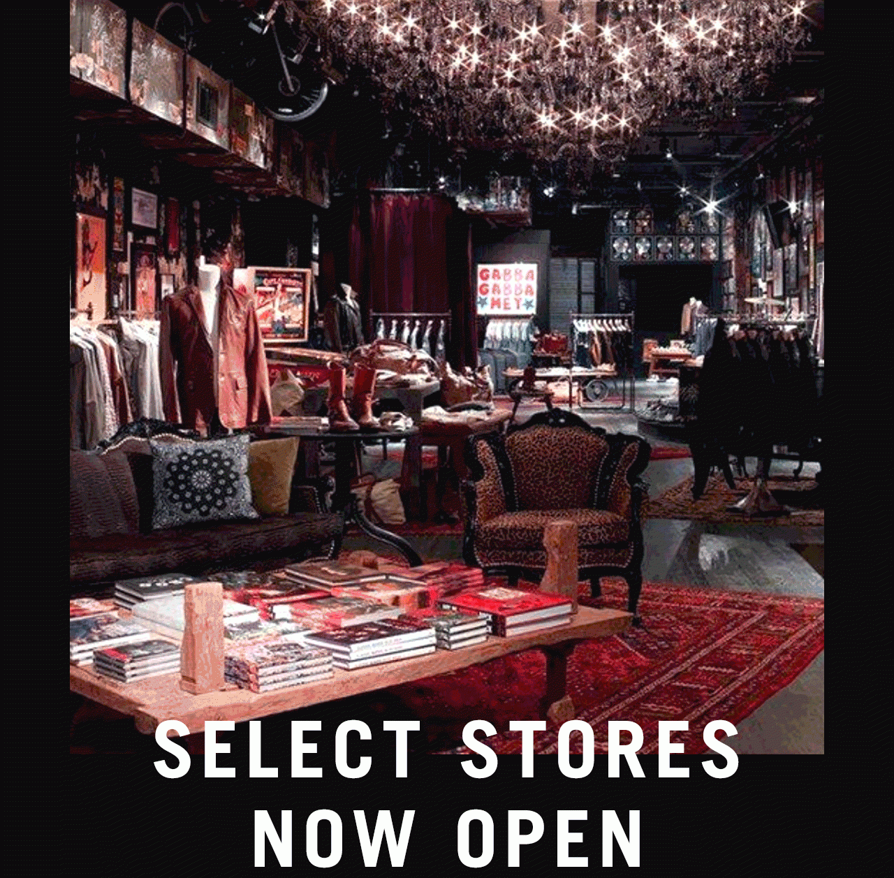 Select Stores Now open